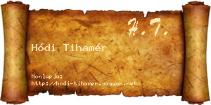 Hódi Tihamér névjegykártya